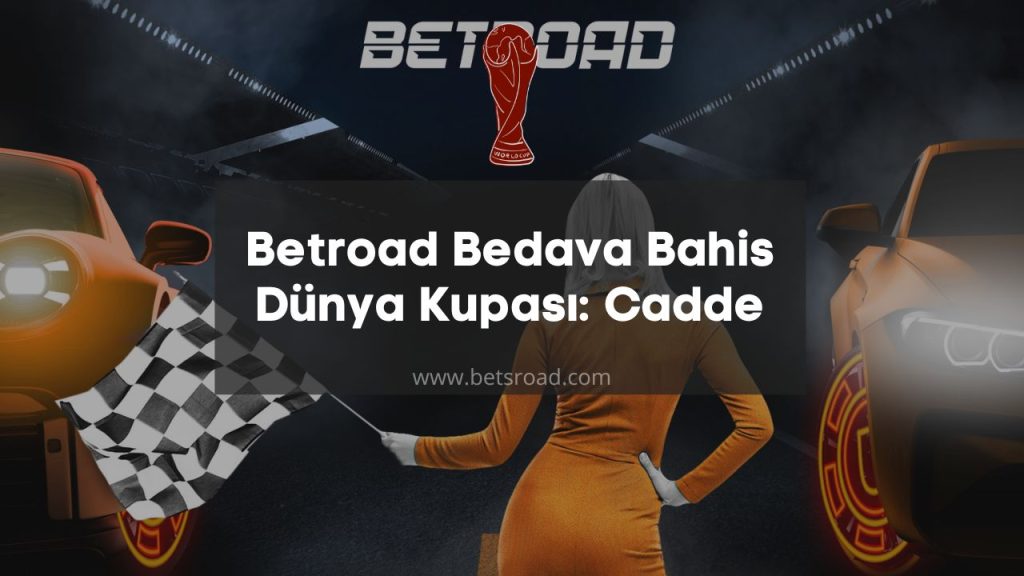 Betroad Bedava Bahis Dünya Kupası